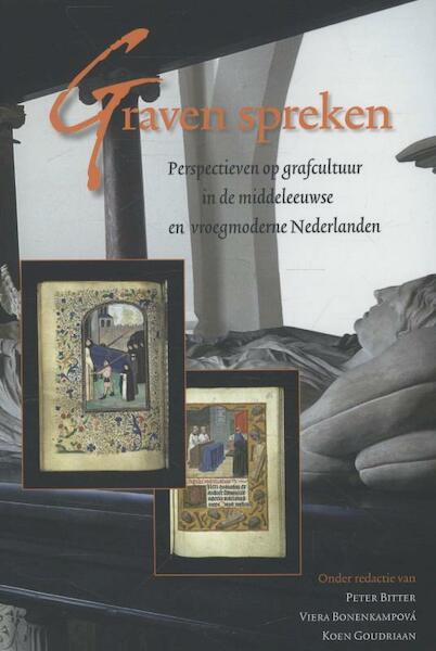 Graven spreken - (ISBN 9789087043209)