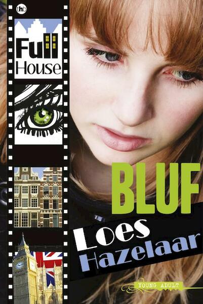 Full House deel 1 Bluf - L. Hazelaar, Loes Hazelaar (ISBN 9789044328592)