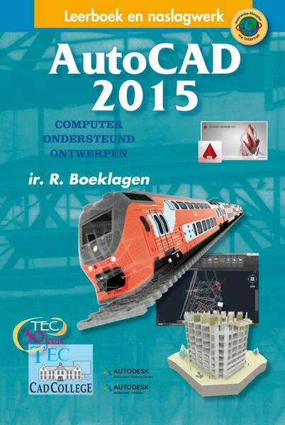 AutoCAD 2015 - Ronald Boeklagen (ISBN 9789072487933)