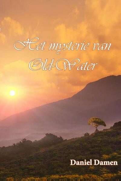 Het mysterie van Old-Water - Daniel Damen (ISBN 9789492247100)