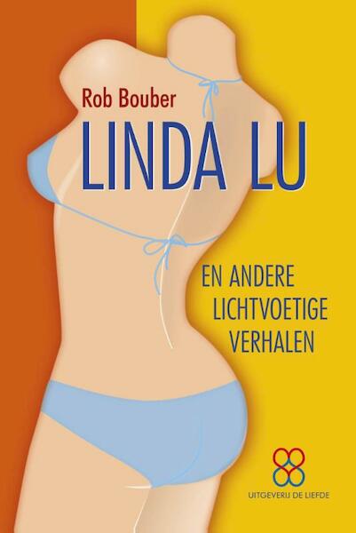 Linda Lu - Rob Bouber (ISBN 9789079915224)