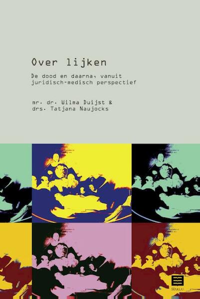 Over lijken - Wilma Duijst, Tatjana Naujocks (ISBN 9789046606292)