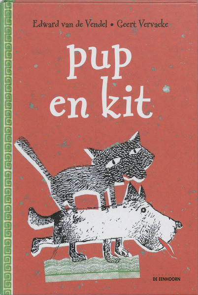 Pup en Kit - Edward van de Vendel (ISBN 9789058381293)