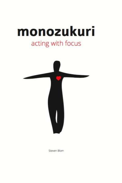 Monozukuri - Steven Blom (ISBN 9789080746695)