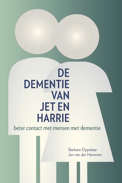 De dementie van Jet en Harrie - Barbara Oppelaar, Jan van der Hammen (ISBN 9789082432428)