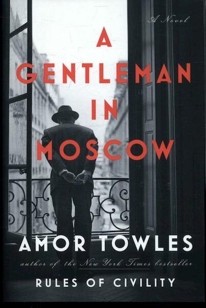 A Gentleman in Moscow - Amor Towles (ISBN 9780735221673)