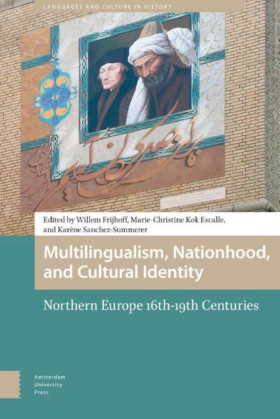 Multilingualism, nationhood, and cultural identity - (ISBN 9789462980617)