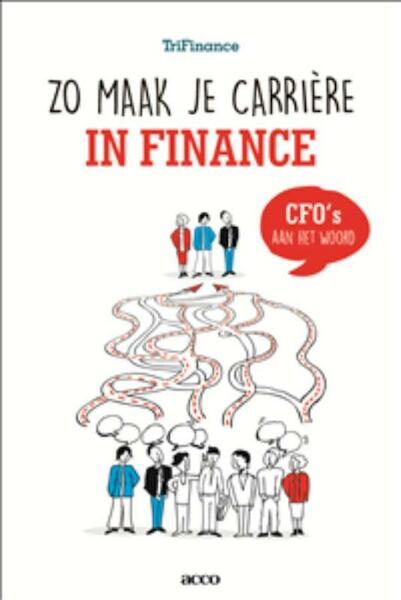 Zo maak je carrière in finance - Trifinance (ISBN 9789462925700)
