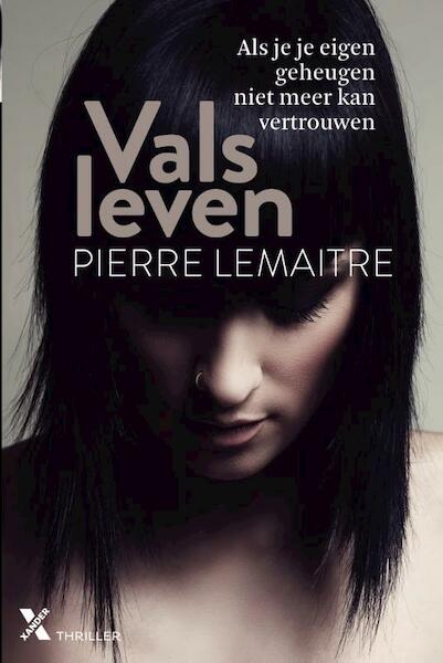 Vals leven midprice - Pierre Lemaitre (ISBN 9789401607117)