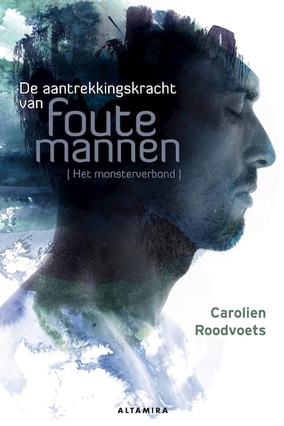 De aantrekkingskracht van foute mannen - Carolien Roodvoets (ISBN 9789401303712)