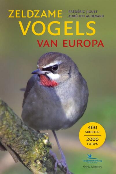 Zeldzame vogels van Europa - Frédéric Jiguet, Aurélien Audevard (ISBN 9789050116411)