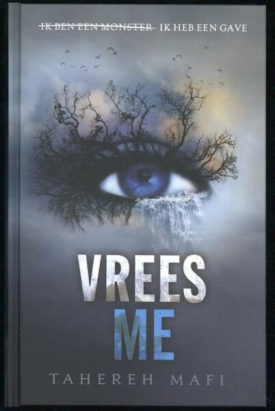 Vrees me + verwoest me - Tahereh Mafi (ISBN 9789463492157)