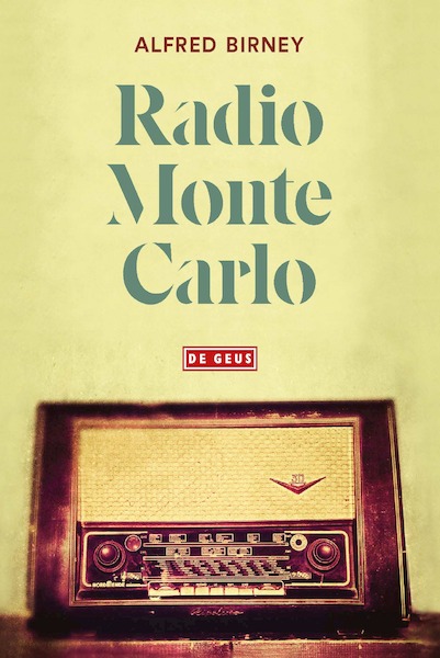 Radio Monte Carlo - Alfred Birney (ISBN 9789044540840)
