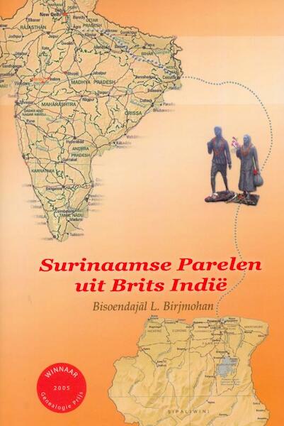 Surinaamse Parelen uit Brits Indië - Bisoendajal L. Birjmohan, Bisoendaja¯l L. Birjmohan (ISBN 9789058020642)