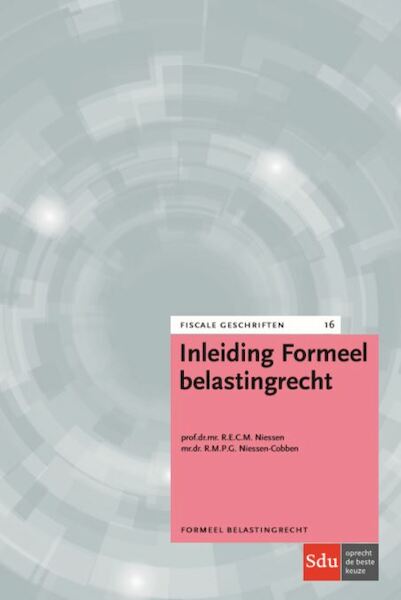 Inleiding Formeel Belastingrecht - R.E.C.M. Niessen, R.M.P.G. Niessen-Cobben (ISBN 9789012402866)