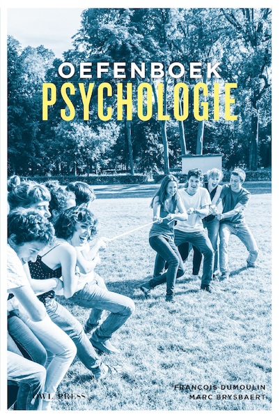 Oefenboek Psychologie - Francois Dumoulin, Marc Brysbaert (ISBN 9789089319142)