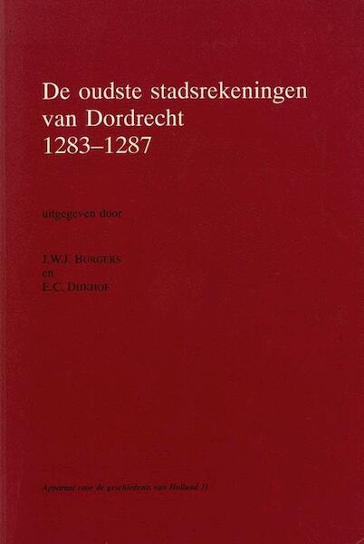 De oudste stadsrekeningen van Dordrecht 1283-1287 - (ISBN 9789070403379)