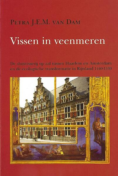Vissen in veenmeren - P.J.E.M. van Dam (ISBN 9789070403423)