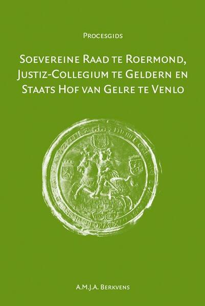 Overkwartier van Gelre 1580-1795 - A.M.J.A. Berkvens (ISBN 9789087041571)