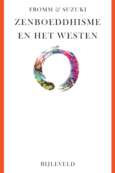 Zenboeddhisme en het westen - Erich Fromm, Daisetz T. Suzuki (ISBN 9789061315421)