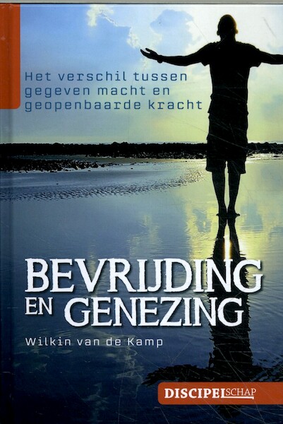Bevrijding en genezing - Wilkin van de Kamp (ISBN 9789490254803)