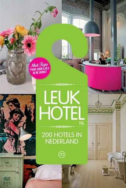 Leuk hotel.nl - Petra de Hamer (ISBN 9789057674402)