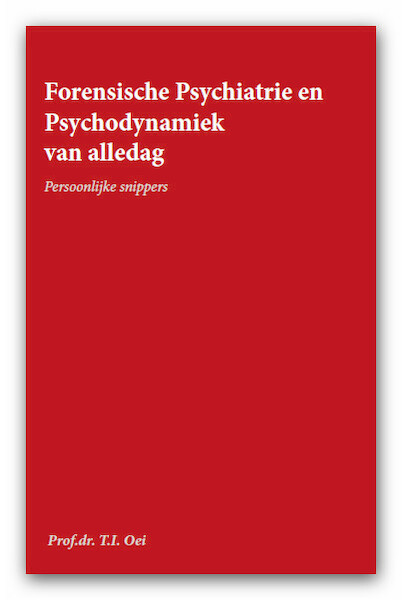 Psychiatrie en Psychodynamiek van alledag - T.I. Oei (ISBN 9789462404816)