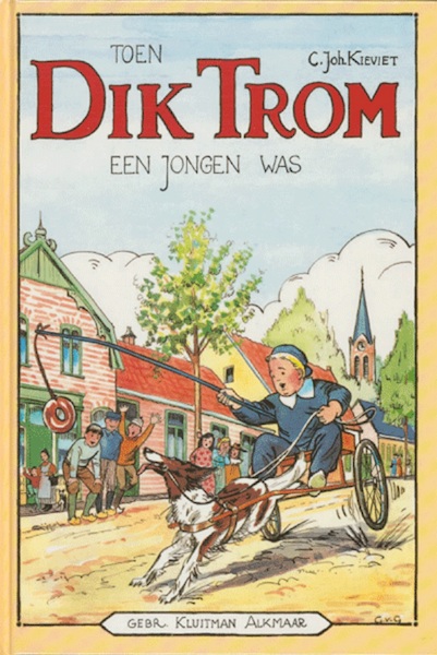 Toen Dik Trom een jongen was - C.J. Kieviet (ISBN 9789020646955)