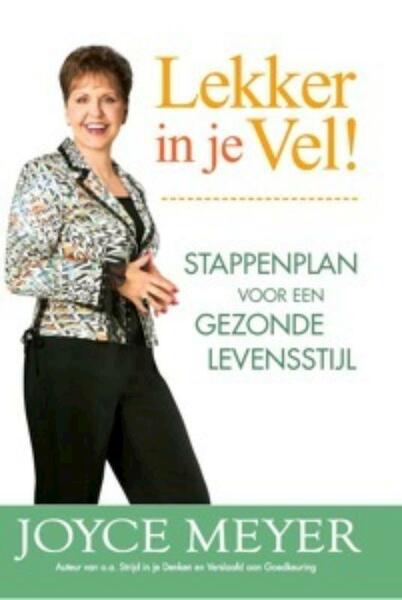 Lekker in je Vel - Joyce Meyer (ISBN 9789074115513)