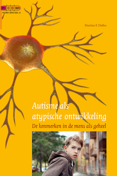 Autisme als atypische ontwikkeling - Martine F. Delfos (ISBN 9789085601500)