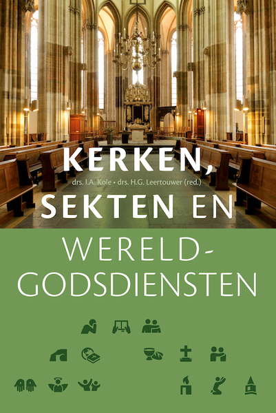 Kerken, sekten en wereldgodsdiensten - I.A. Kole (ISBN 9789089015174)