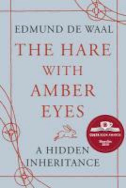 The Hare With Amber Eyes - Edmund de Waal (ISBN 9780099539551)