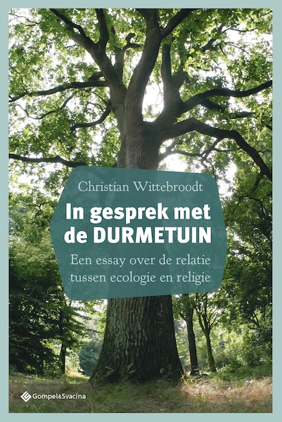 in gesprek met de Durmetuin - Christian Wittebroodt (ISBN 9789463714068)