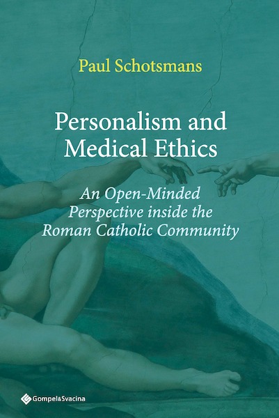 Personalism and Medical Ethics - Paul Schotsmans (ISBN 9789463714303)