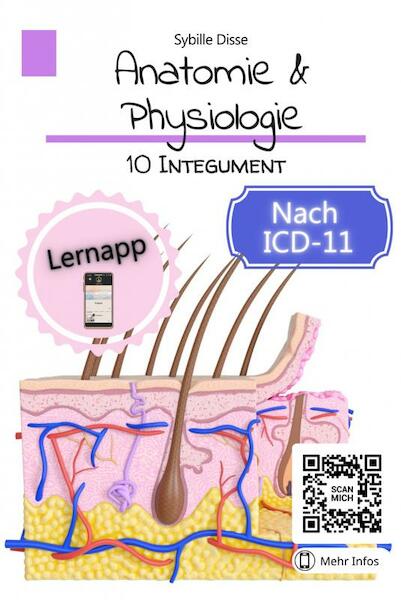 Anatomie & Physiologie Band 10: Integument - Sybille Disse (ISBN 9789403694207)