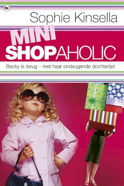 Mini Shopaholic - Sophie Kinsella (ISBN 9789044322767)