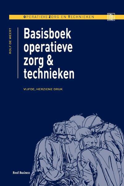 Basisboek operatieve zorg en technieken - Rolf de Weert (ISBN 9789035233058)