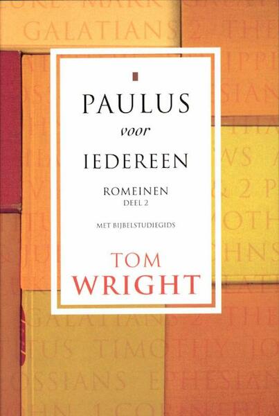 Paulus voor iedereen Romeinen deel 2 - Tom Wright (ISBN 9789051943177)