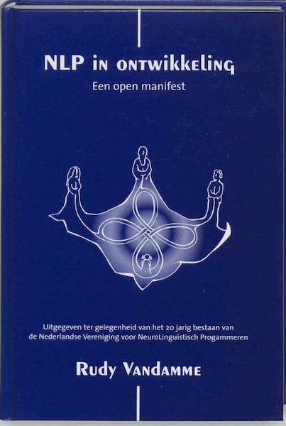 NLP in ontwikkeling. Een open manifest - R. Vandamme, Rudy Vandamme (ISBN 9789077458020)