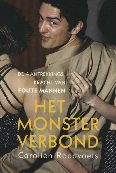 Het monsterverbond - Carolien Roodvoets (ISBN 9789069639697)