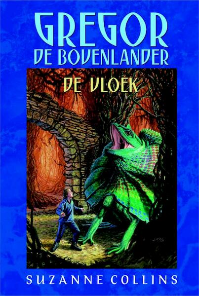 Gregor de Bovenlander De vloek - Suzanne Collins (ISBN 9789020664935)