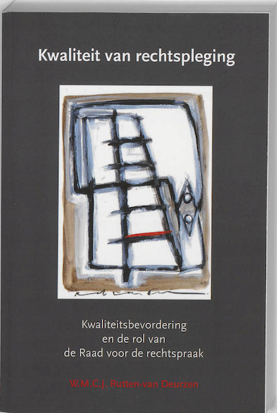 Kwaliteit van rechtspleging - W.M.C.J. Rutten-van Deurzen (ISBN 9789058504975)