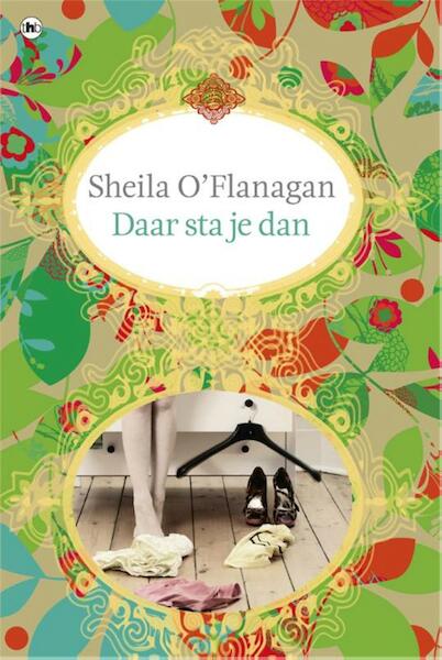 Daar sta je dan - Sheila O'Flanagan (ISBN 9789044340051)