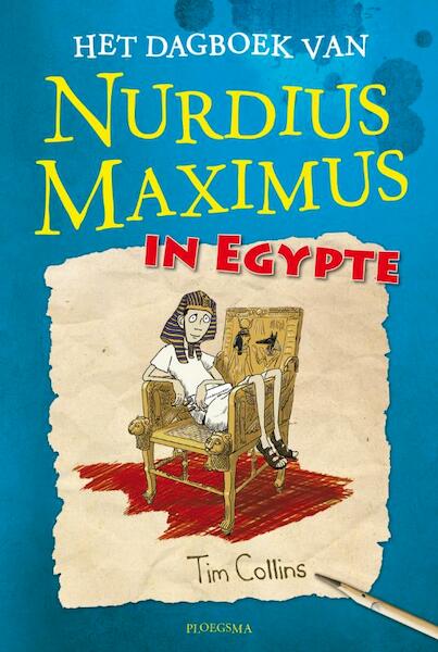 Het dagboek van Nurdius Maximus in Egypte - Tim Collins (ISBN 9789021672199)