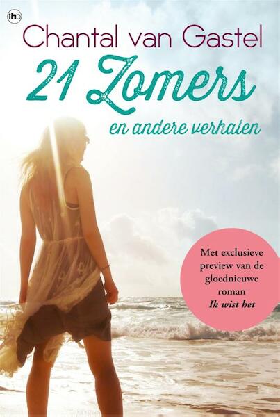 21 Zomers en andere verhalen - Chantal van Gastel (ISBN 9789044344745)