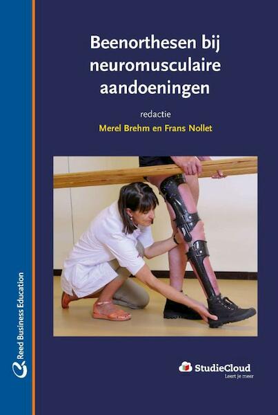 Beenorthesen bij neuromusculaire aandoeningen - Merel Brehm, Frans Nollet (ISBN 9789035238435)