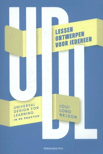 UDL-Lessen ontwerpen voor iedereen - Nelson Loui Lord (ISBN 9789463370202)