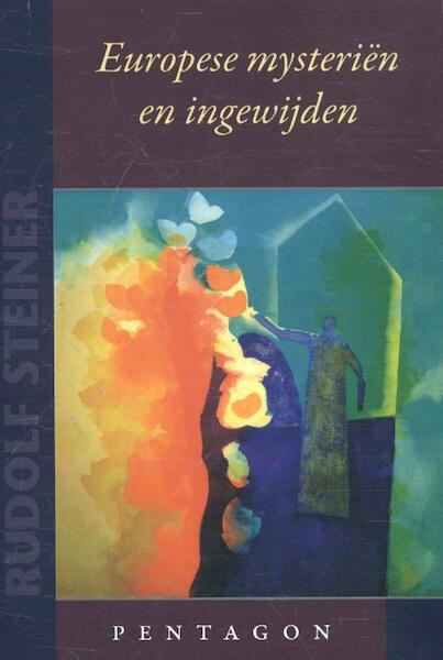 Europese mysteriën en ingewijden - Rudolf Steiner (ISBN 9789492462022)