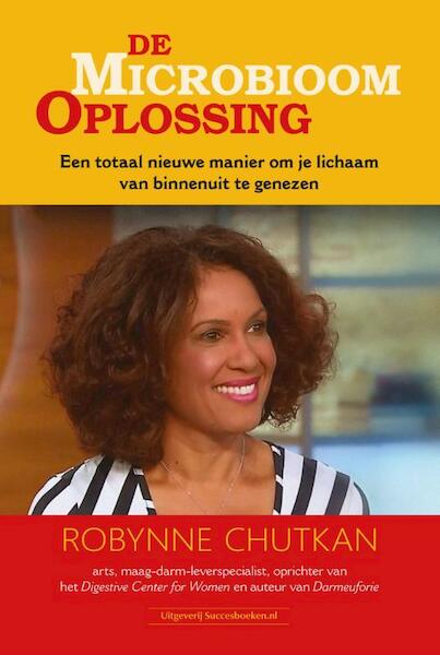 De microbioom oplossing - Robynne Chutkan (ISBN 9789079872992)