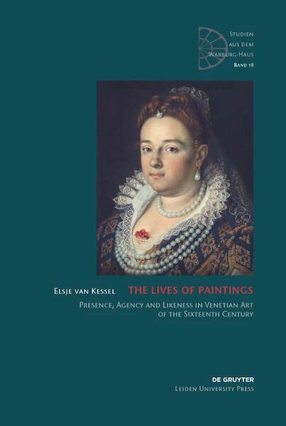 The lives of paintings - Elsje van Kessel (ISBN 9789087282813)